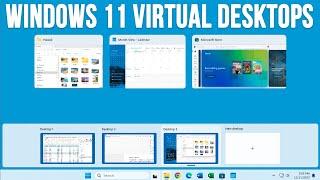 How to Use Virtual (Multiple) Desktops in Windows 11