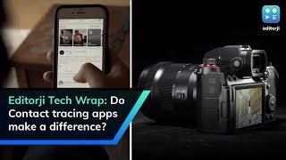 Editorji Tech Wrap: Do Contact tracing apps make a difference?