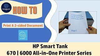 HP Smart Tank 670 | 6000 All-In-One Printer Series :  How to print a 2-sided document