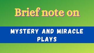 A Brief Note on Mystery and Miracle Plays | Exam Preparation | English Literature Notes #literature