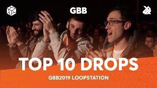 TOP 10 DROPS  Grand Beatbox Battle Loopstation 2019