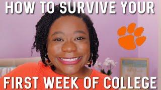 HOW TO SURVIVE YOUR FIRST WEEK OF COLLEGE | CLEMSON UNIVERSITY