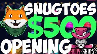 SNUGTOES SPENDS MY $500 BALANCE AND WINS THIS?!?