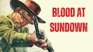 Blood at Sundown | Western | HD | Full Movie in English