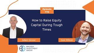 How to Raise Equity Capital During Tough Times