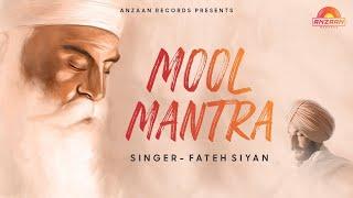 Mool Mantra | Fateh Siyan | Anzaan Records