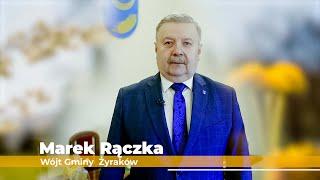 Marek Rączka Wójt Gminy Żyraków przesyła życzenia Wielkanocne