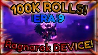 I USED 100K+ ROLLS WITH THE RAGNAROK DEVICE AND I GOT IT IN SOL'S RNG ERA 9!!!