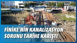 FİNİKE'NİN KANALİZASYON SORUNU TARİHE KARIŞTI