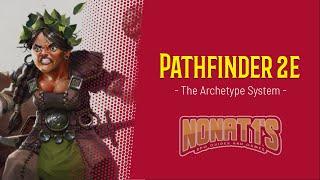 PATHFINDER 2ND EDITION BEGINNER'S GUIDE: Archetypes