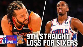 Sixers' big comeback falls short as Brunson, Knicks hand them their ninth straight loss | Sixers PGL