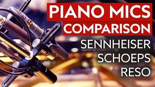 Piano Mics Comparison. Schoeps vs. Reso Labs vs. Sennheiser. What's the best?