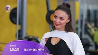 Sevir Sevmir 22.Bölüm Anons