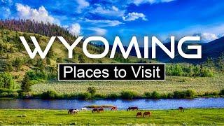 Discover Wyoming's Hidden Gems: 10 Must-Visit Destinations