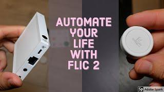 Flic 2 Smart Button & Hub - Indepth Review