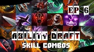 Ability Draft Skill Combinations EP 6