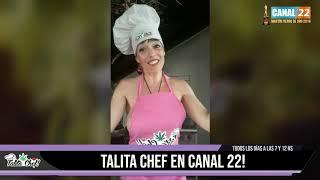 Talita Chef en Canal 22