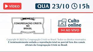 SANTO CULTO A DEUS CCB (VÍDEO) - QUARTA -15:00 - 23/10/24