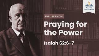 Praying for the Power ― A Sermon on Isaiah 62:6-7 (Remastered)