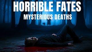 A Collection Of Horrible Fates: Mysterious Deaths