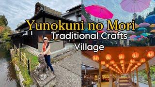 YUNOKUNI NO MORI || JAPAN'S TRADITIONAL CRAFT VILLAGE