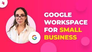 How to Use Gmail for Small Business Growth - Full 2021 Guide