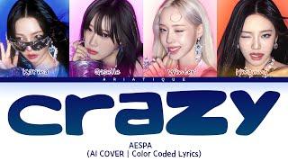 [AI COVER] AESPA 'CRAZY' Lyrics (Color Coded Lyrics)