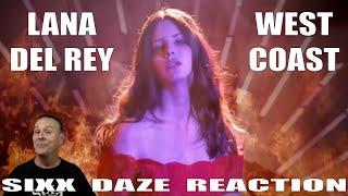 Sixx Daze Reaction Lana Del Rey: West Coast