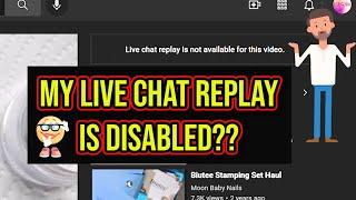 My live stream chat replay is automatically turned off