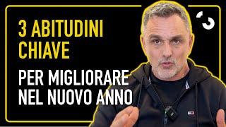 Come migliorare la tua vita nel 2025 grazie a queste 3 abitudini