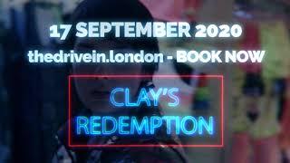 CLAY’S REDEMPTION World Premiere Drive In London 17th September 2020.