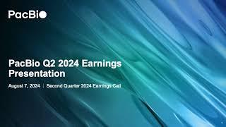 Pacific Biosciences of California PACB Q2 2024 Earnings Presentation