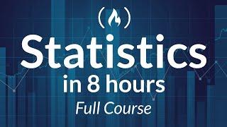 Statistics - A Full University Course on Data Science Basics