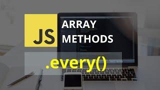 Every Array Method | Javascript Tutorial