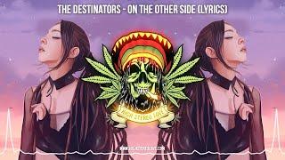 The Destinators - On The Other Side  (New Reggae 2022 / Chillout Reggae / Lyric Video)