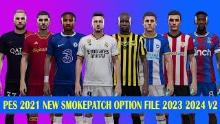 PES 2021 NEW SMOKE PATCH OPTION FILE 2023-2024 V2