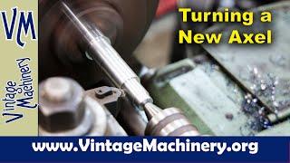 Turning a New Golf Cart Axel on the Metal Lathe