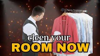 |Easy Life More Confident|  Start by Cleaning Your Room