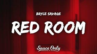 Bryce Savage - Red Room (Lyrics)