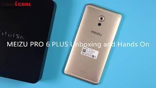 MEIZU PRO 6 PLUS Unboxing and Hands On