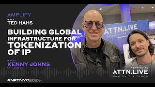 Kenny Johns of Ample talks Tokenization of IP with Ted Hahs