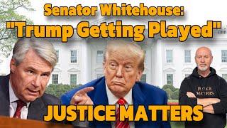 Sen. Sheldon Whitehouse Exposes How Trump Got PLAYED!