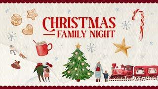 Wednesday Service - Christmas Family Night