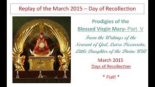 Lesson 32 - broadcast Prodigies of the Blessed Virgin Mary part V lesson 4 Luisa Piccarreta Fiat!