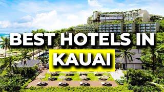 Best Hotels in Kauai Worth Visiting This Year