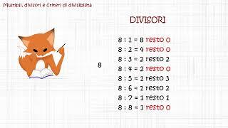 MULTIPLI, DIVISORI E CRITERI DI DIVISIBILITA' - Lez 8 - Prima Media