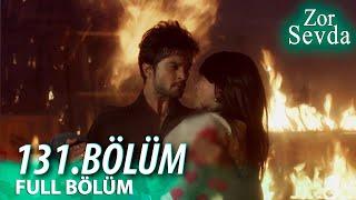 Zor Sevda | 131.Bölüm - Final ️
