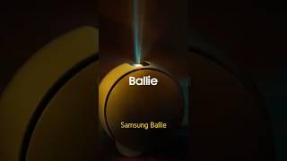 Samsung Ballie ... #samsung #ballie #samsungballie #smarthomerobot @Samsung @samsungturkiye