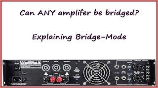 Amp Hacks:  Can you bridge any amplifier?  Bridge mode and how to do it without a bridge mode switch