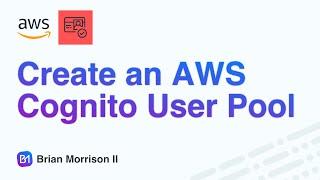 Create an AWS Cognito User Pool